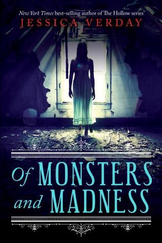 Review ~ Of Monsters and Madness by Jessica Verday