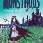 Monstrous  by MarcyKate Connolly