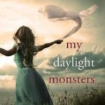 Review ~ My Daylight Monsters by Sarah Dalton