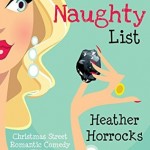 #Review ~  The Naughty List: A Romantic Comedy Novella by Heather Horrocks