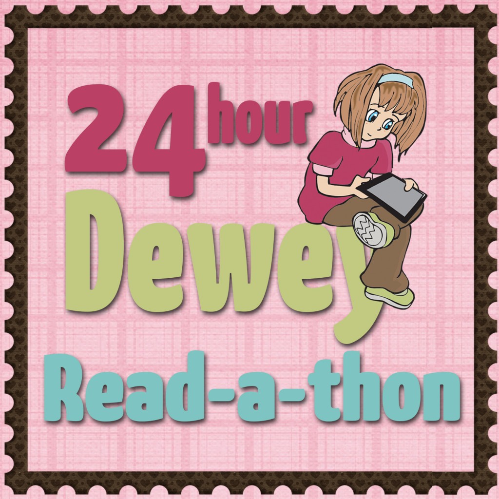24 hour Dewey #Readathon Update Post 3 ~ Do over!