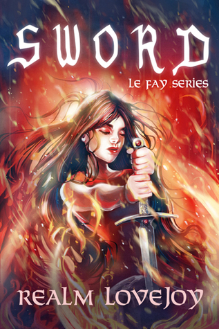 Sword (Le Fay, #2)