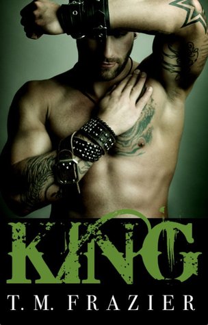 #Review ~ King (King #1) by T.M. Frazier