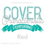 Cover Characteristic ~ Red