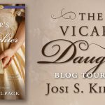 4 star #Review ~ The Vicar’s Daughter by Josi S. Kilpack