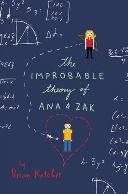 The Improbable Theory of Ana and Zak