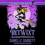 Berls Reviews Betwixt by Danielle Garrett