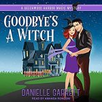 🎧 Berls  Reviews Goodbye’s a Witch #COYER