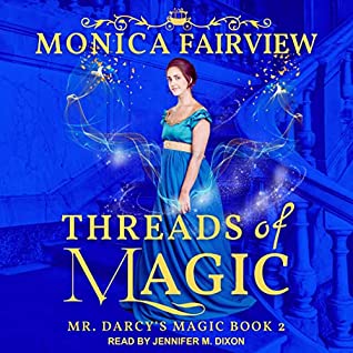 Threads of Magic by Monica Fairview